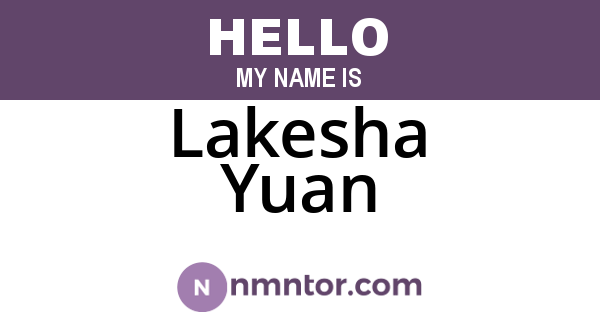 Lakesha Yuan
