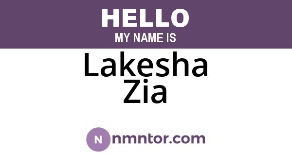 Lakesha Zia