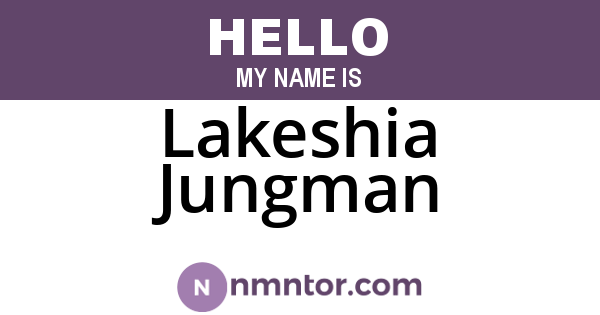 Lakeshia Jungman