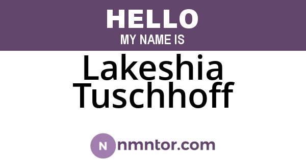 Lakeshia Tuschhoff