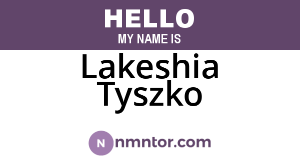 Lakeshia Tyszko