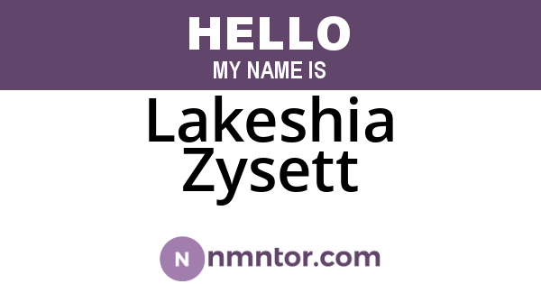 Lakeshia Zysett
