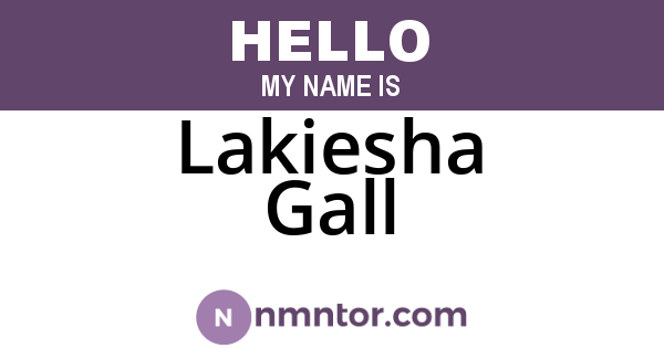 Lakiesha Gall