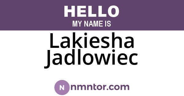 Lakiesha Jadlowiec