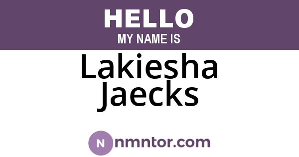 Lakiesha Jaecks