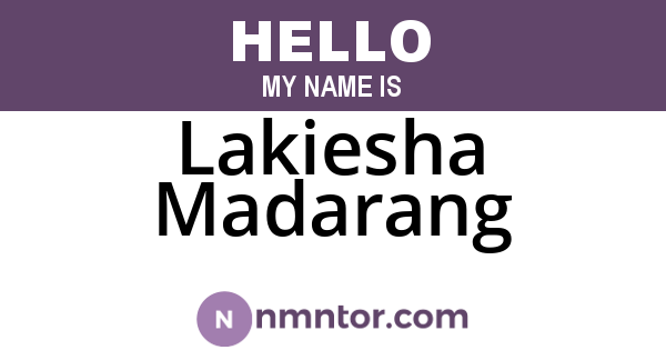 Lakiesha Madarang