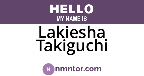 Lakiesha Takiguchi