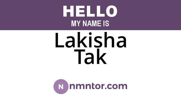 Lakisha Tak