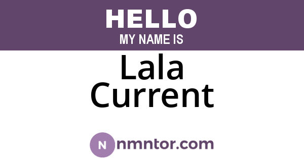 Lala Current