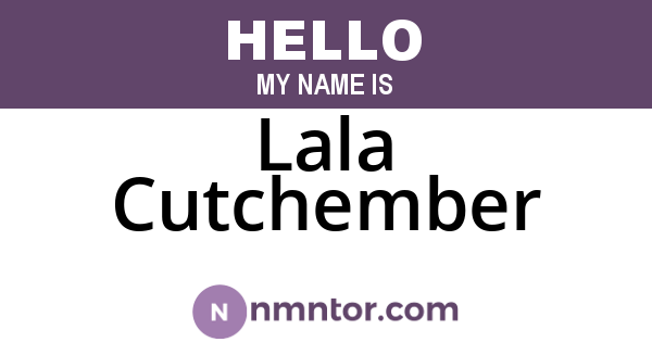 Lala Cutchember