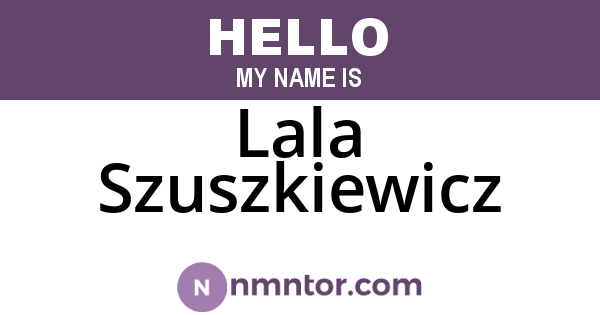 Lala Szuszkiewicz