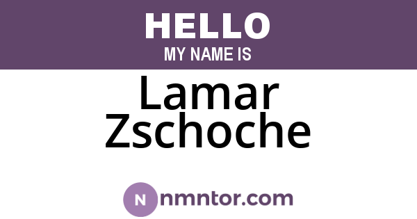 Lamar Zschoche