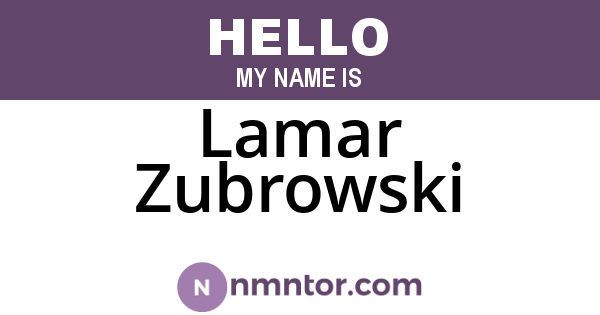 Lamar Zubrowski