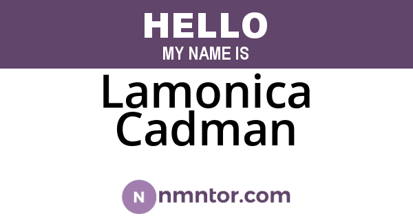 Lamonica Cadman