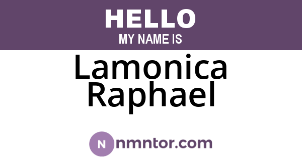 Lamonica Raphael