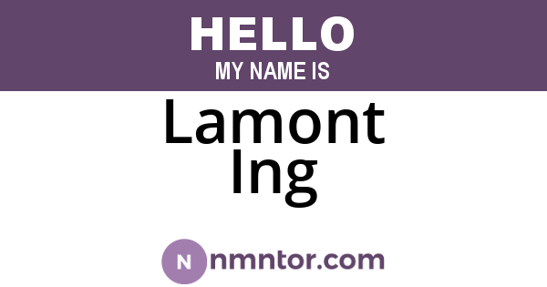 Lamont Ing
