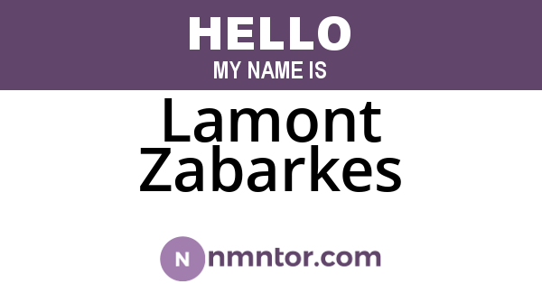 Lamont Zabarkes
