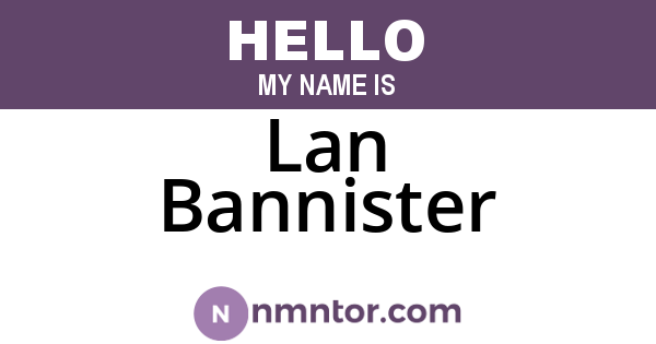 Lan Bannister