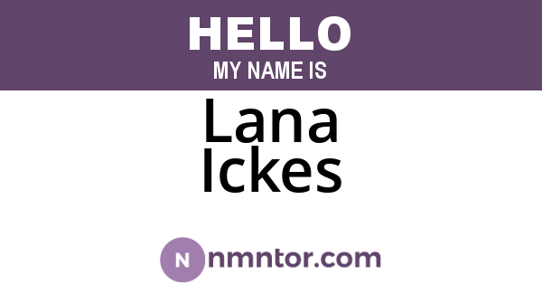 Lana Ickes