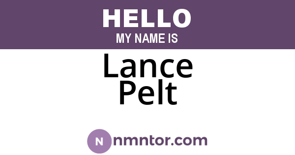 Lance Pelt