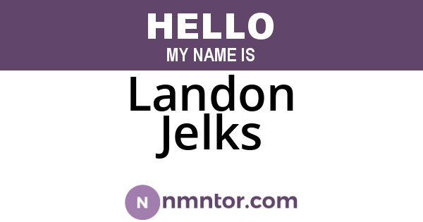 Landon Jelks