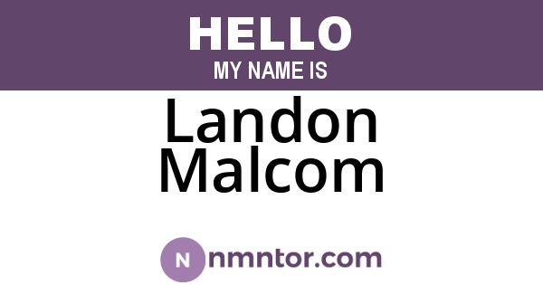 Landon Malcom