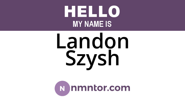 Landon Szysh