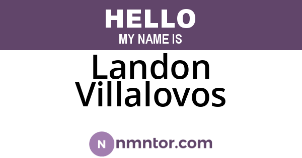 Landon Villalovos
