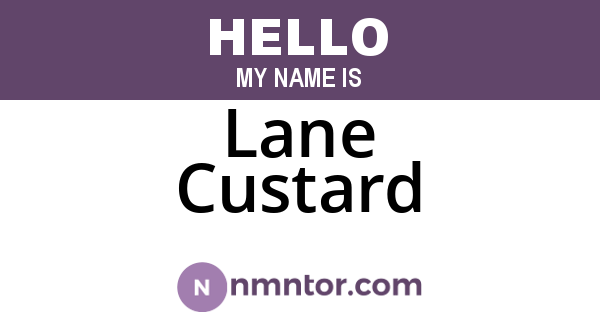 Lane Custard