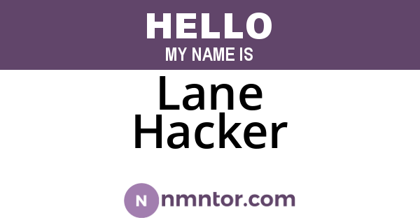 Lane Hacker