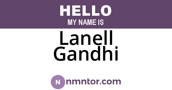 Lanell Gandhi