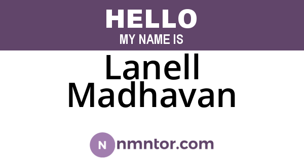 Lanell Madhavan