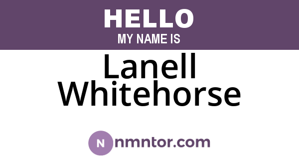 Lanell Whitehorse