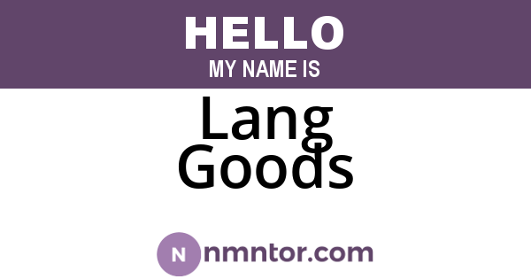 Lang Goods