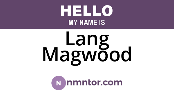 Lang Magwood