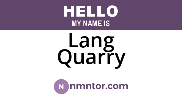 Lang Quarry