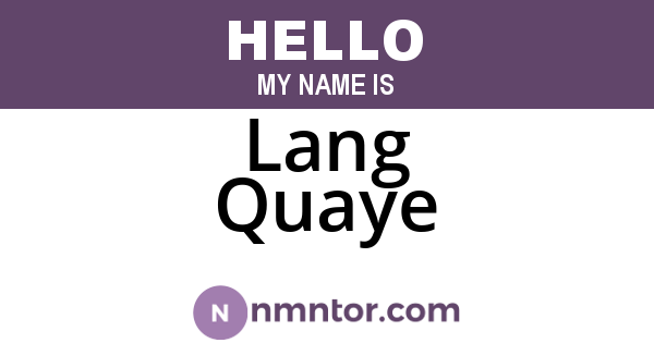 Lang Quaye