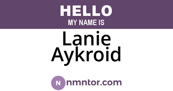 Lanie Aykroid