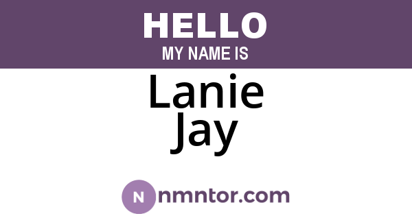 Lanie Jay