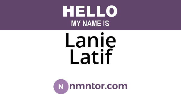 Lanie Latif
