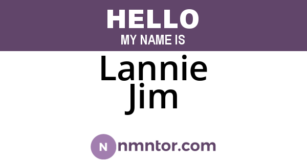 Lannie Jim