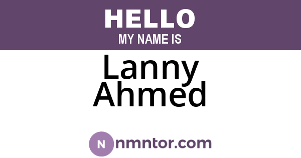 Lanny Ahmed