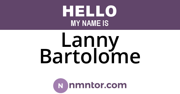 Lanny Bartolome