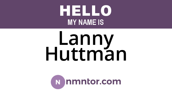 Lanny Huttman