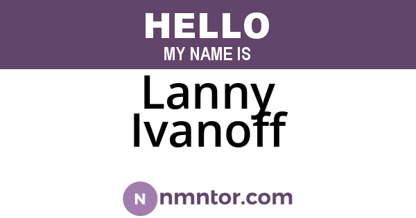 Lanny Ivanoff
