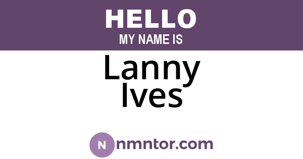 Lanny Ives