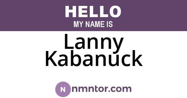 Lanny Kabanuck