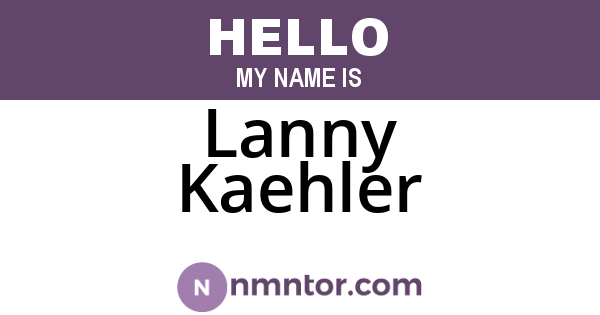 Lanny Kaehler