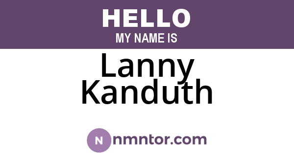 Lanny Kanduth