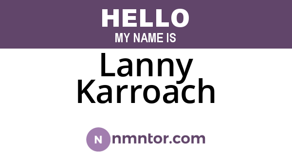 Lanny Karroach